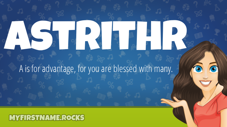 My First Name Astrithr Rocks!