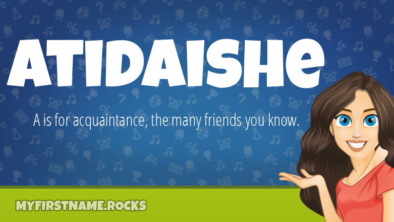 My First Name Atidaishe Rocks!