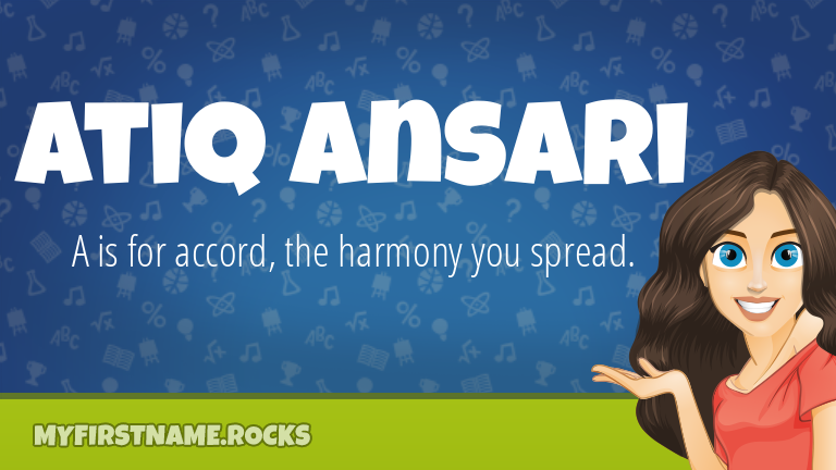 My First Name Atiq Ansari Rocks!