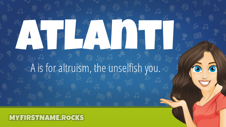 My First Name Atlanti Rocks!