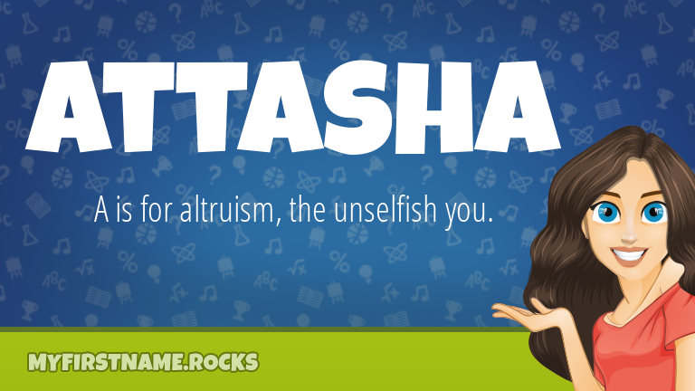 My First Name Attasha Rocks!