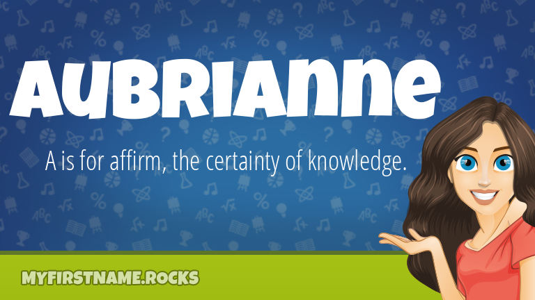 My First Name Aubrianne Rocks!