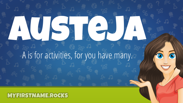 My First Name Austeja Rocks!