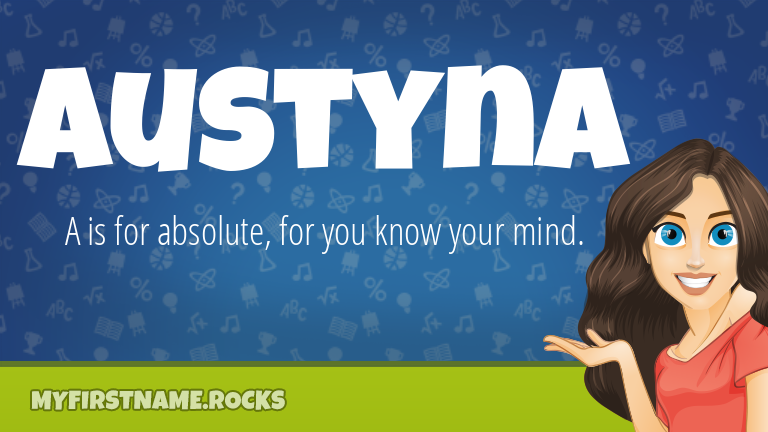 My First Name Austyna Rocks!