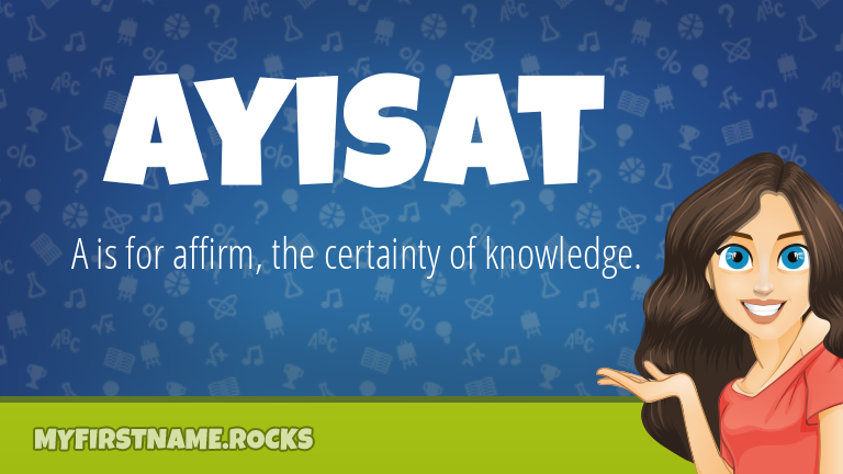 My First Name Ayisat Rocks!