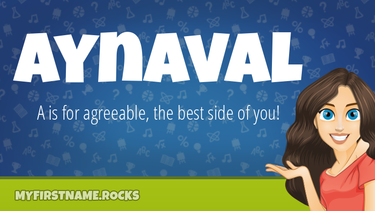 My First Name Aynaval Rocks!
