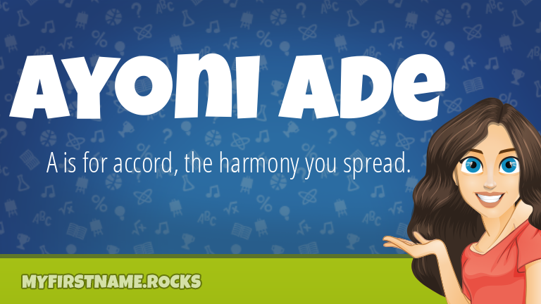 My First Name Ayoni Ade Rocks!
