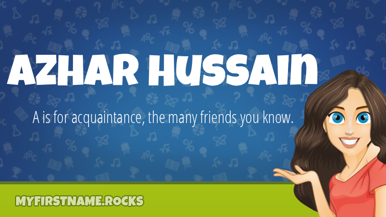 My First Name Azhar Hussain Rocks!