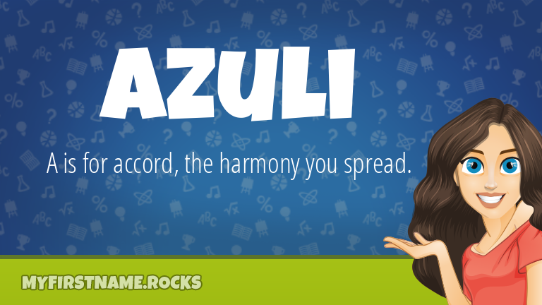 My First Name Azuli Rocks!