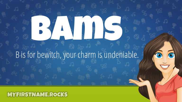 My First Name Bams Rocks!