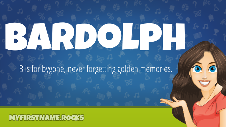 My First Name Bardolph Rocks!