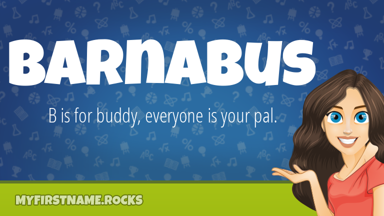 My First Name Barnabus Rocks!