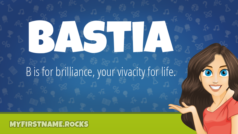 My First Name Bastia Rocks!