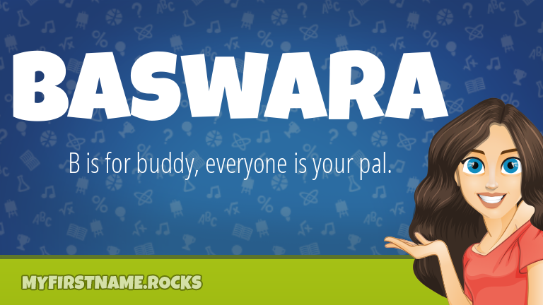 My First Name Baswara Rocks!