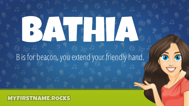 My First Name Bathia Rocks!