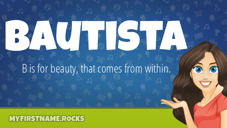 My First Name Bautista Rocks!