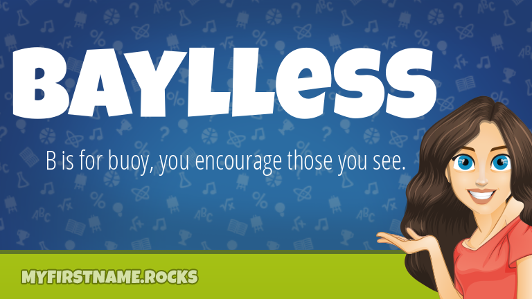 My First Name Baylless Rocks!