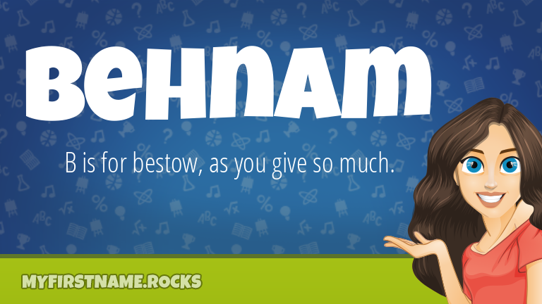My First Name Behnam Rocks!