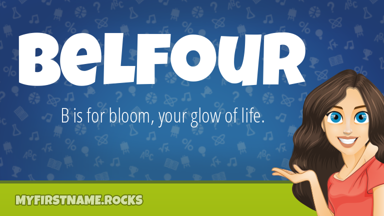 My First Name Belfour Rocks!