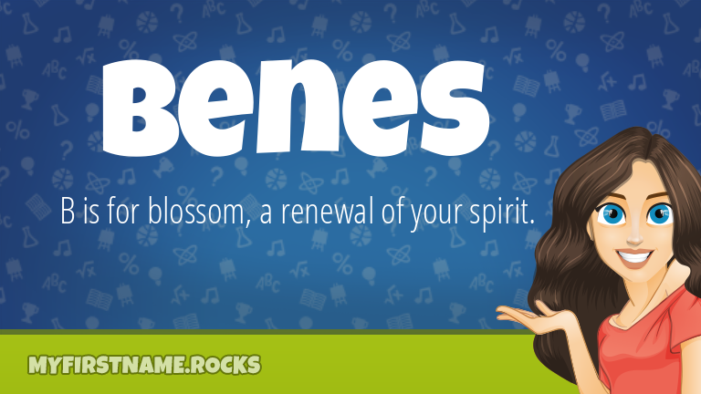 My First Name Benes Rocks!