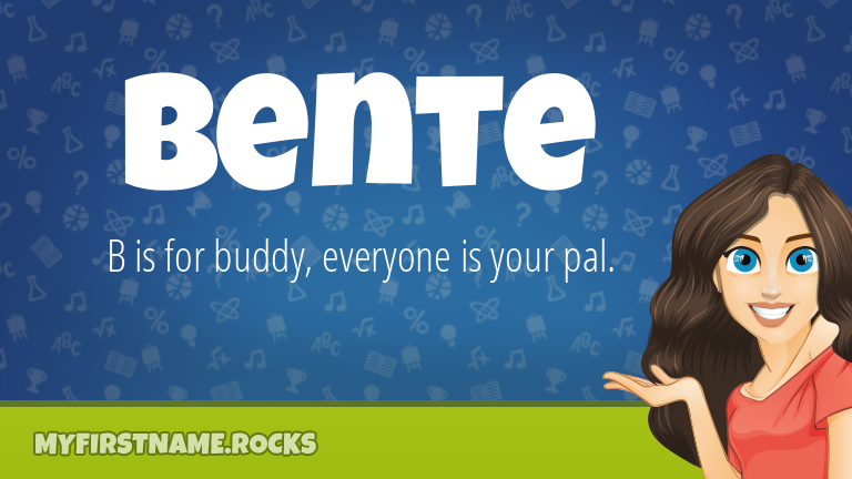 My First Name Bente Rocks!