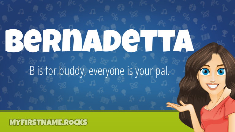 My First Name Bernadetta Rocks!