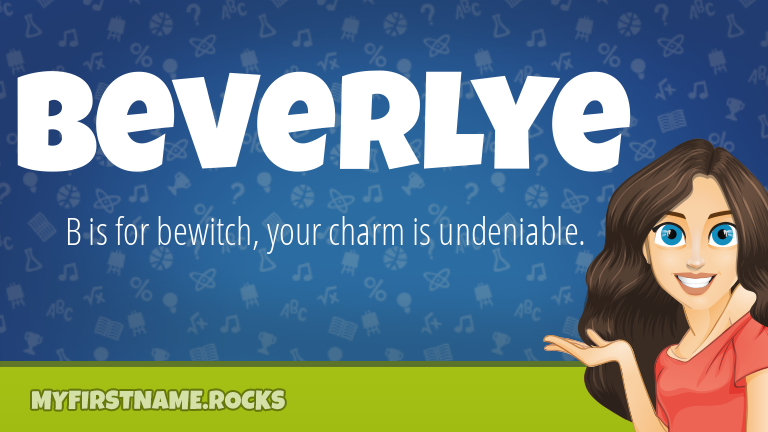 My First Name Beverlye Rocks!