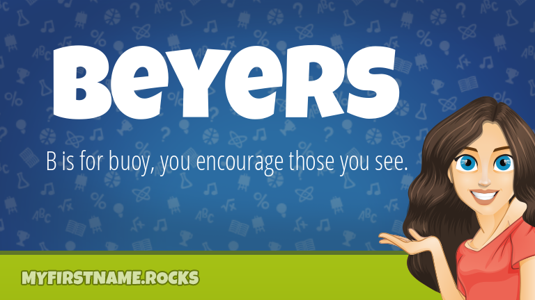 My First Name Beyers Rocks!