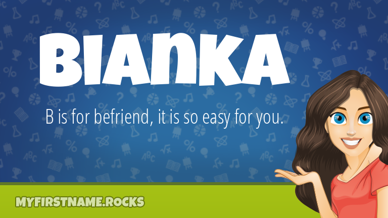 My First Name Bianka Rocks!