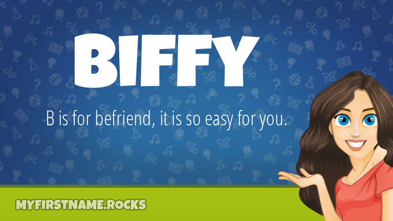 My First Name Biffy Rocks!