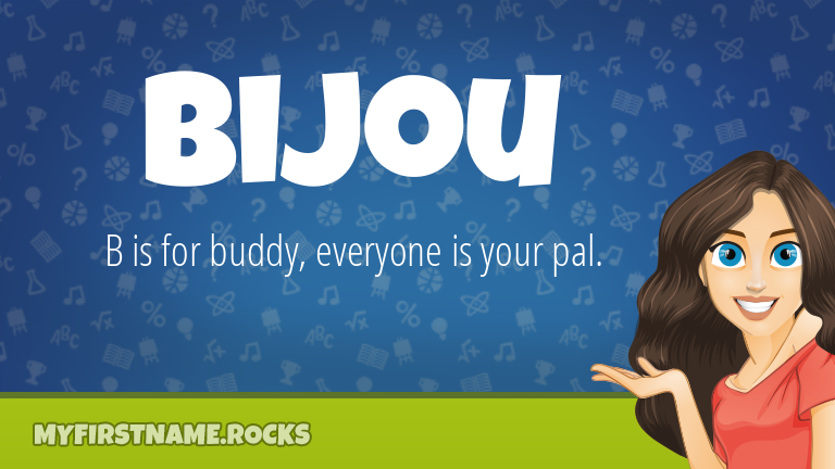 My First Name Bijou Rocks!