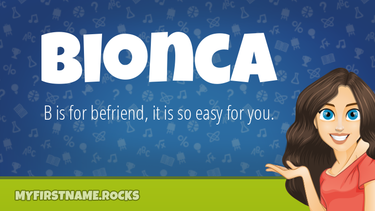 My First Name Bionca Rocks!