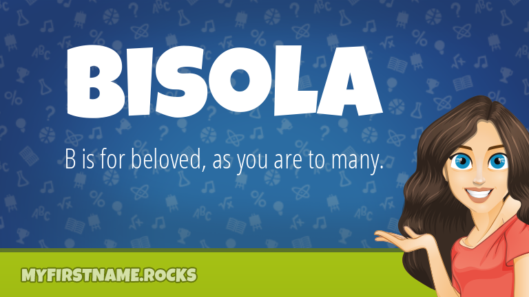My First Name Bisola Rocks!