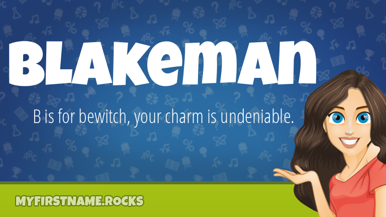 My First Name Blakeman Rocks!