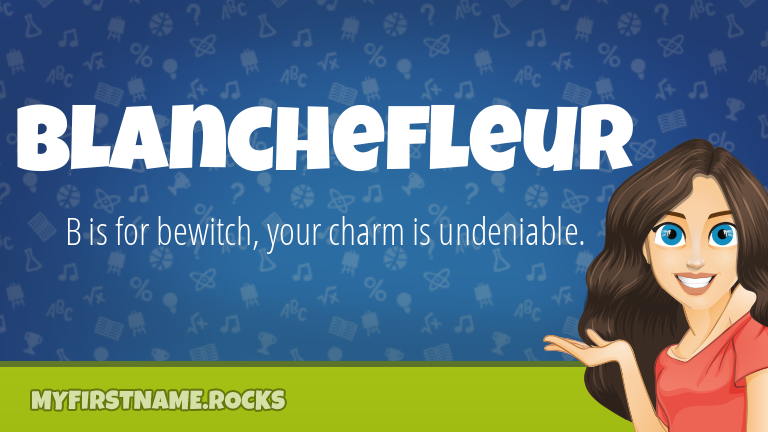 My First Name Blanchefleur Rocks!