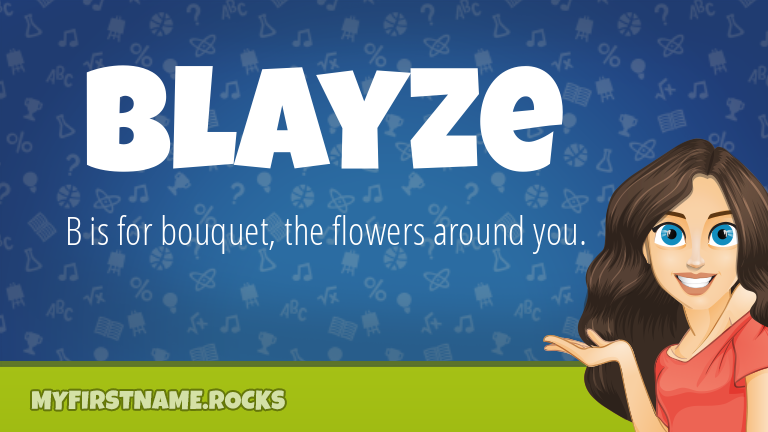 My First Name Blayze Rocks!