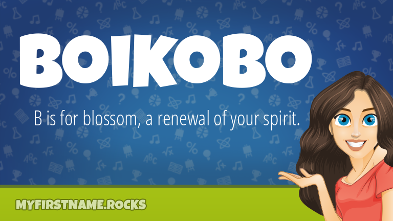 My First Name Boikobo Rocks!