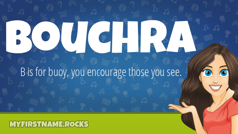 My First Name Bouchra Rocks!