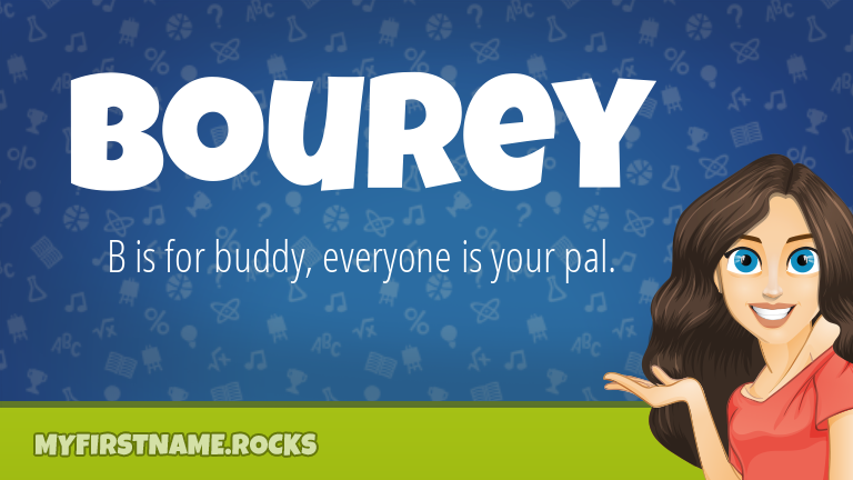 My First Name Bourey Rocks!