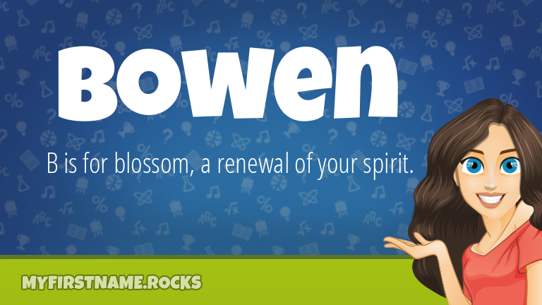 My First Name Bowen Rocks!