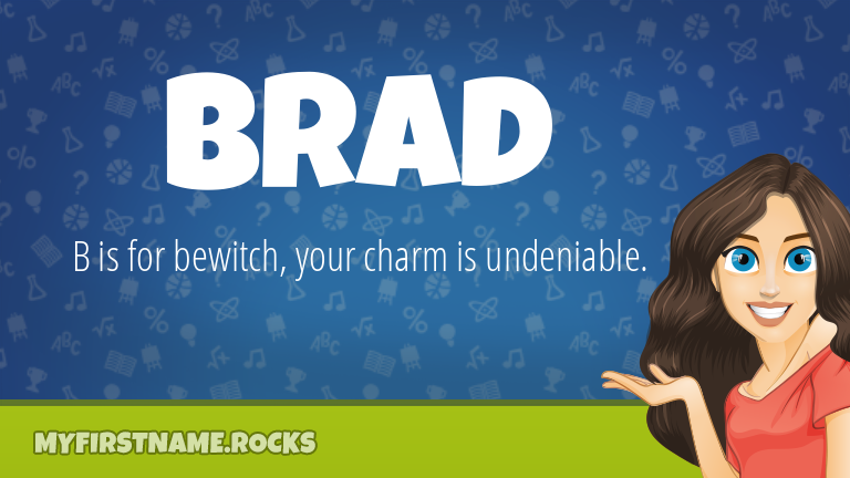 My First Name Brad Rocks!