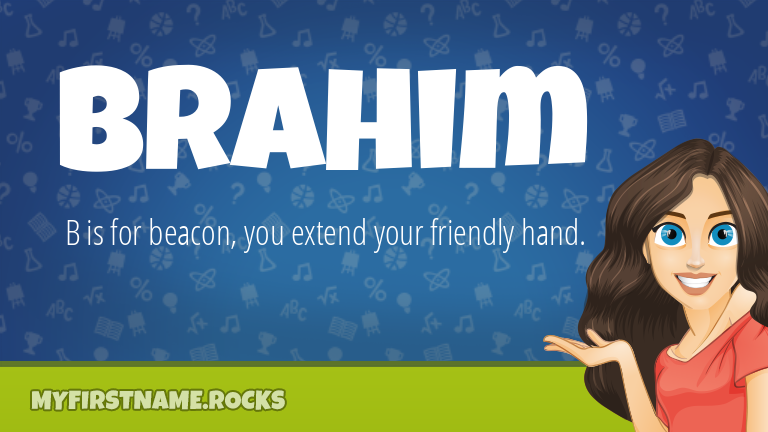 My First Name Brahim Rocks!