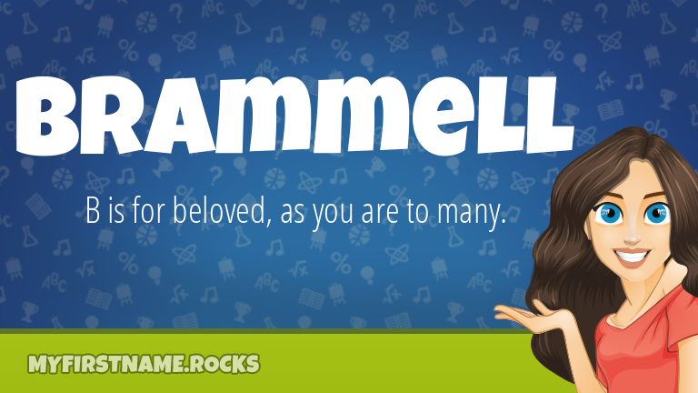 My First Name Brammell Rocks!