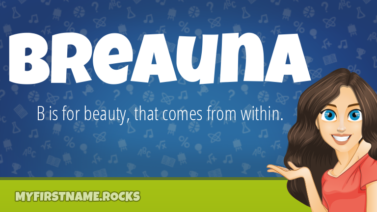 My First Name Breauna Rocks!