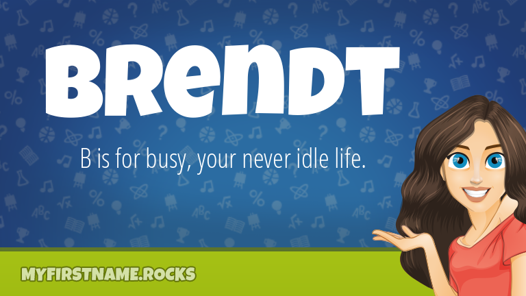 My First Name Brendt Rocks!