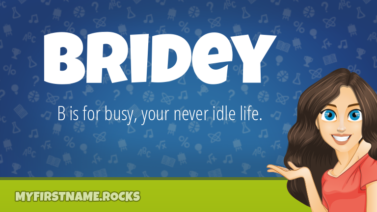 My First Name Bridey Rocks!