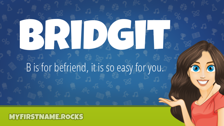 My First Name Bridgit Rocks!
