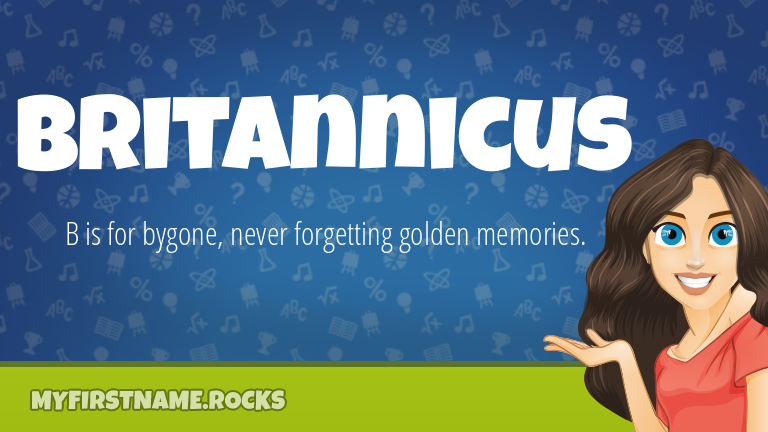 My First Name Britannicus Rocks!