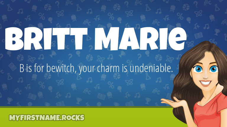 My First Name Britt Marie Rocks!