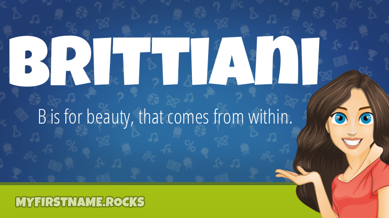 My First Name Brittiani Rocks!